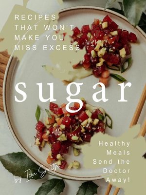 cover image of Recipes That Won't Make You Miss Excess Sugar